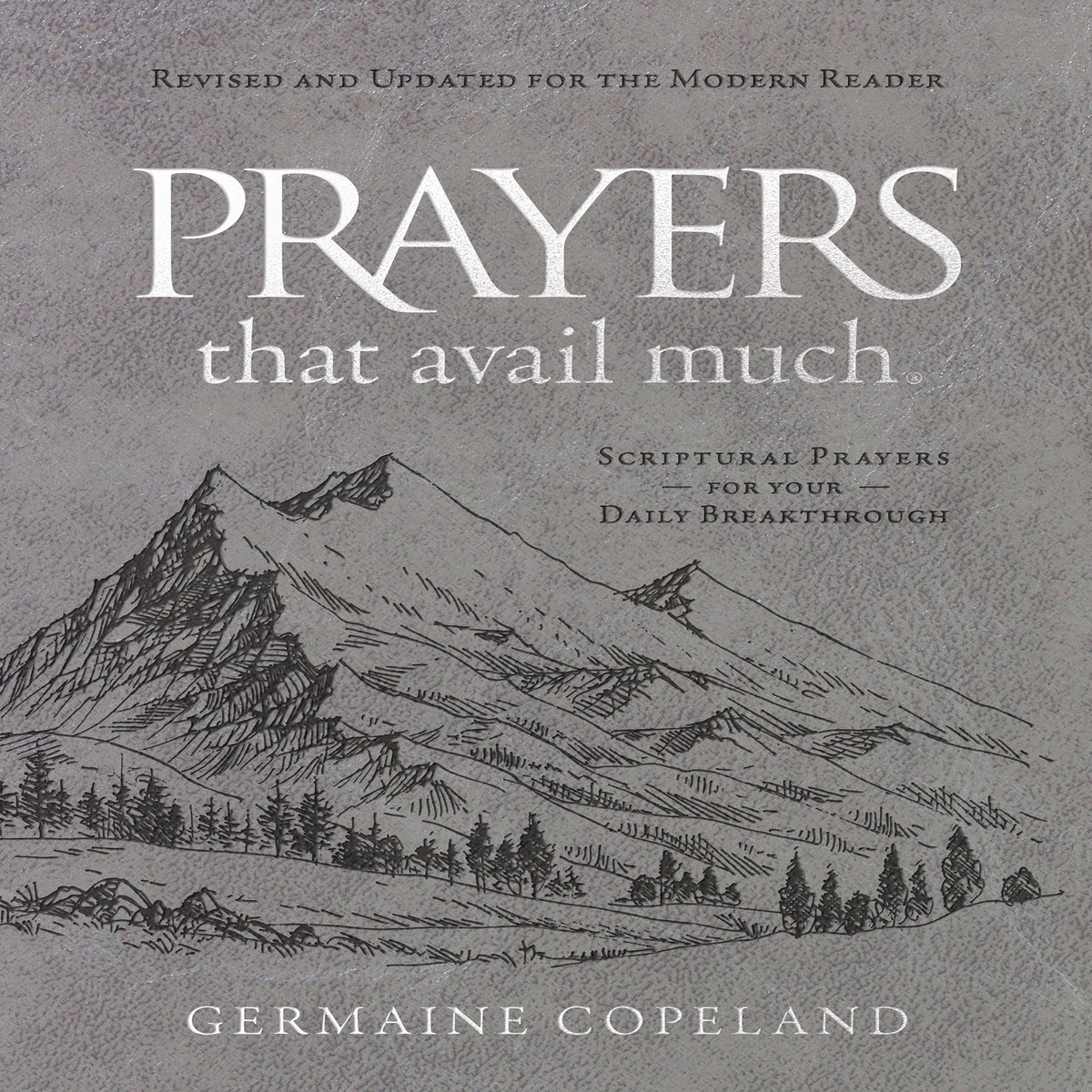 Prayers That Avail Much: Revised and Updated For the Modern Reader