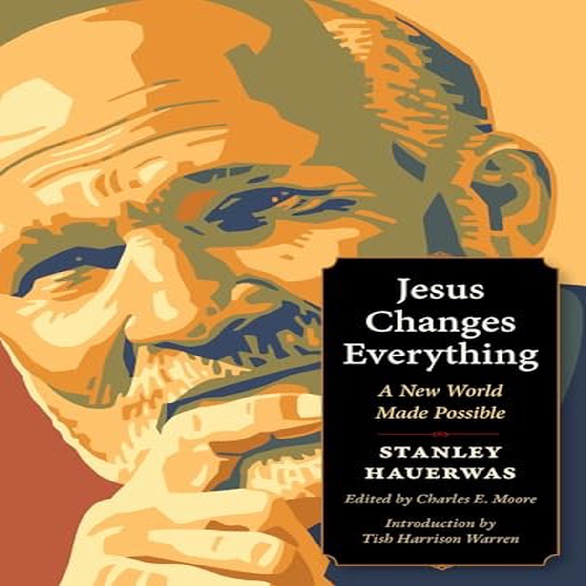 Jesus Changes Everything: A New World Made Possible