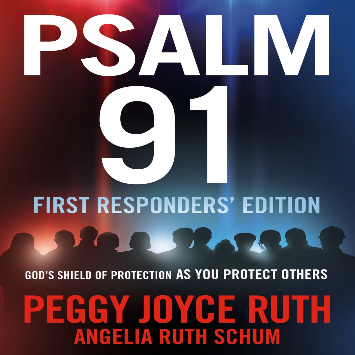 Psalm 91: Frontliner and First Responders' Edition