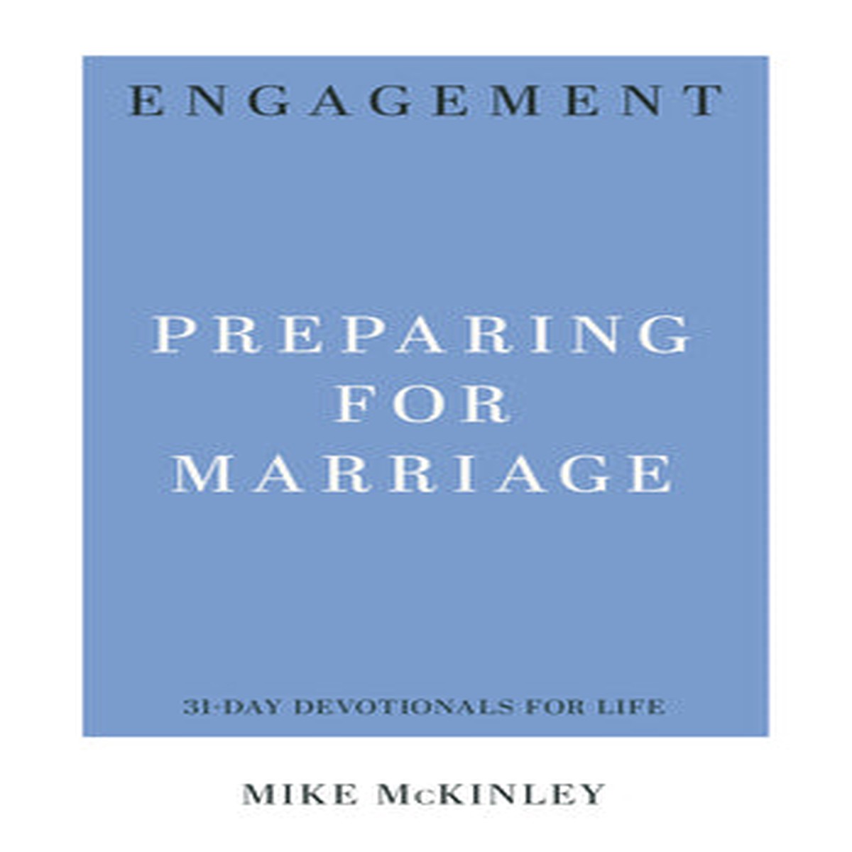 Engagement: Preparing For Marriage