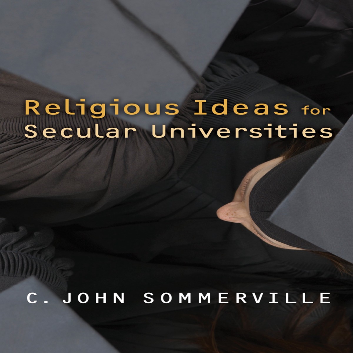 Religious Ideas For Secular Universities