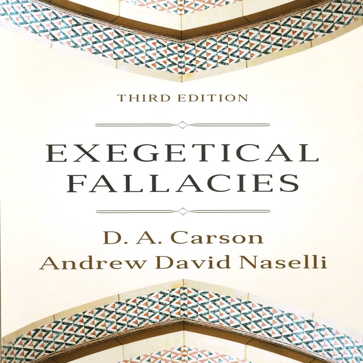 Exegetical Fallacies (3rd Edition)