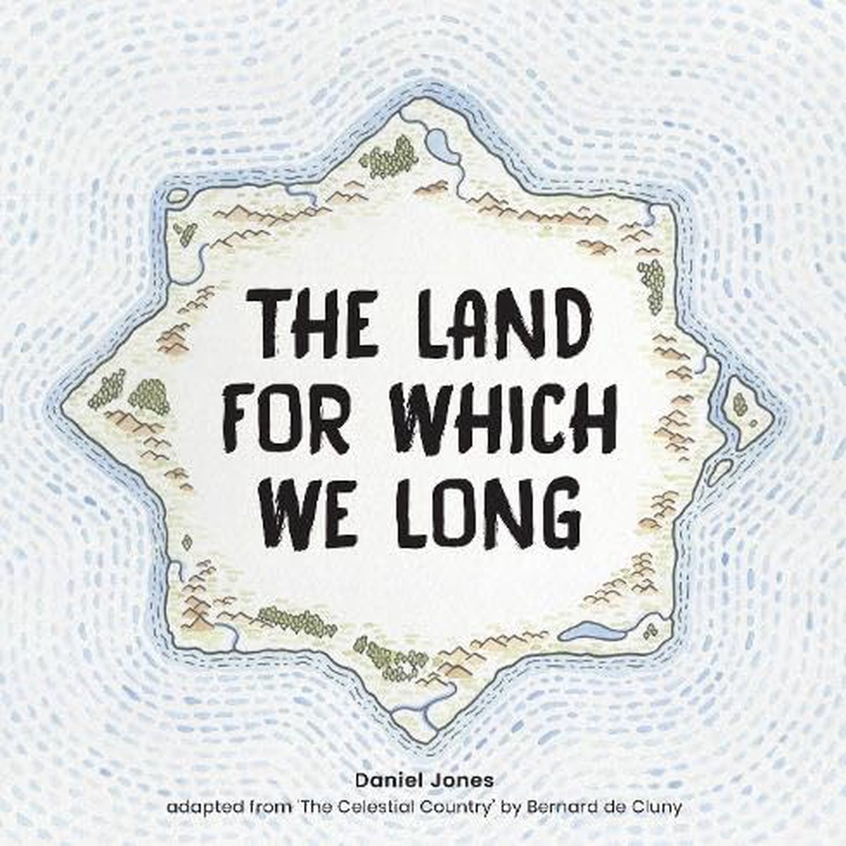 The Land for Which We Long