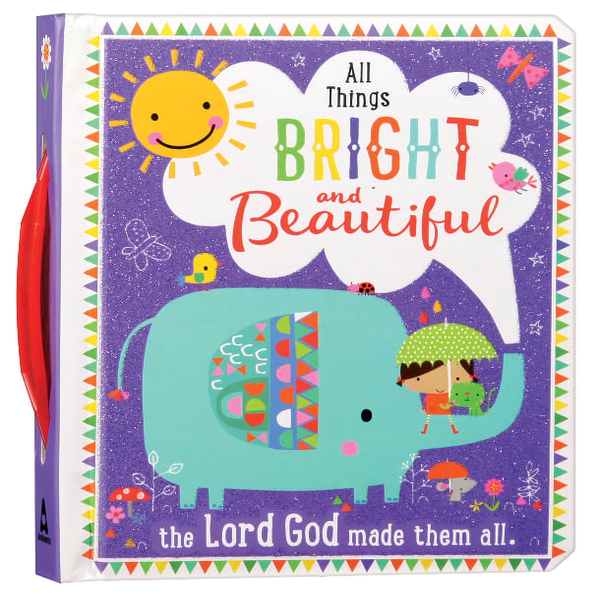 All Things Bright and Beautiful