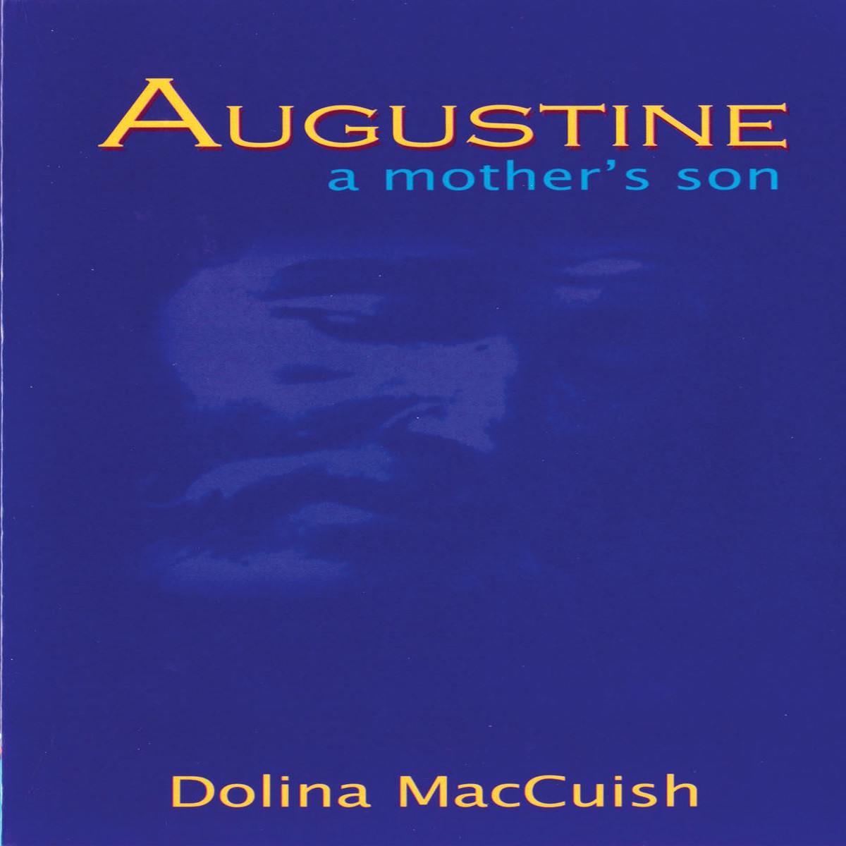 Augustine a Mother's Son