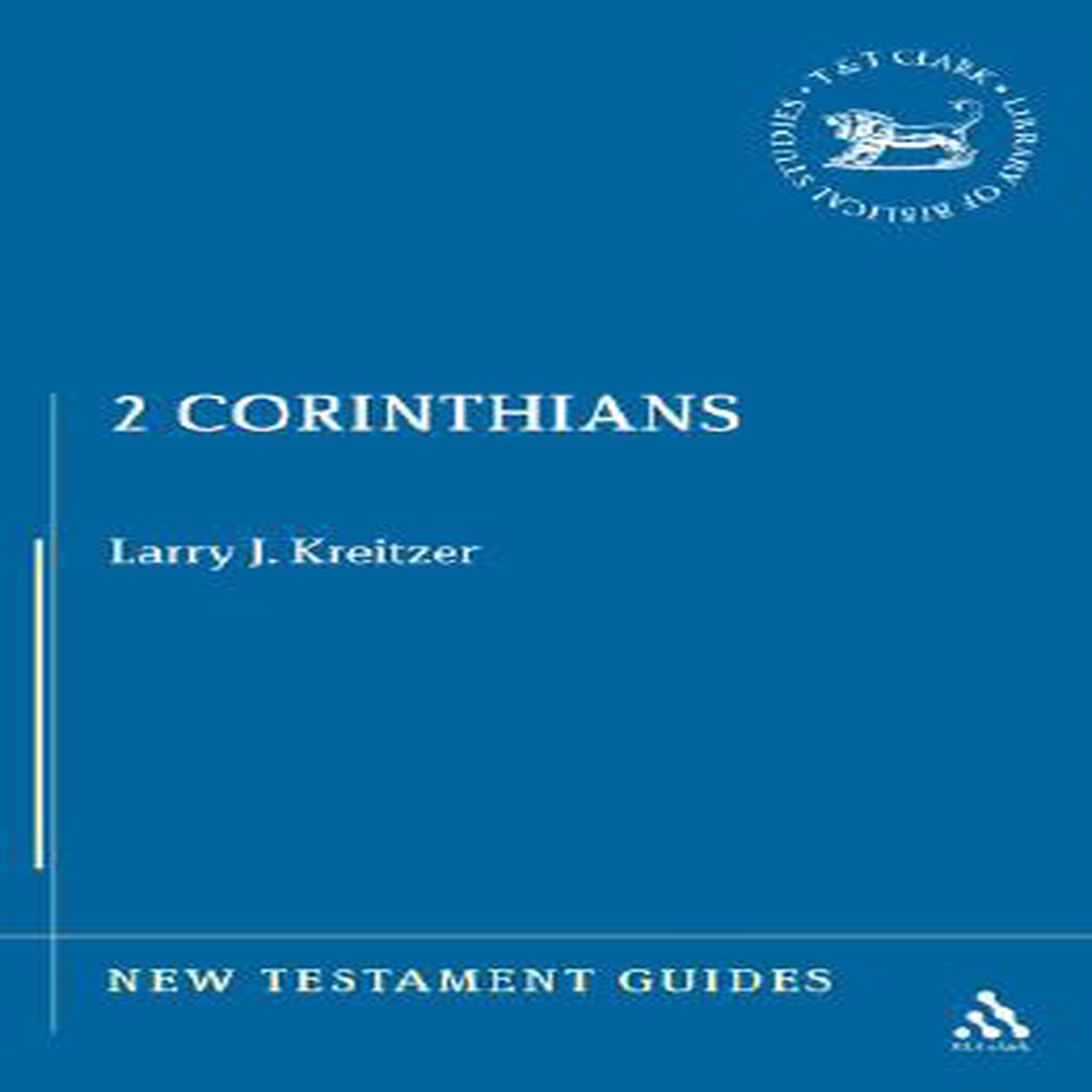 2 Corinthians (New Testament Guide Series)