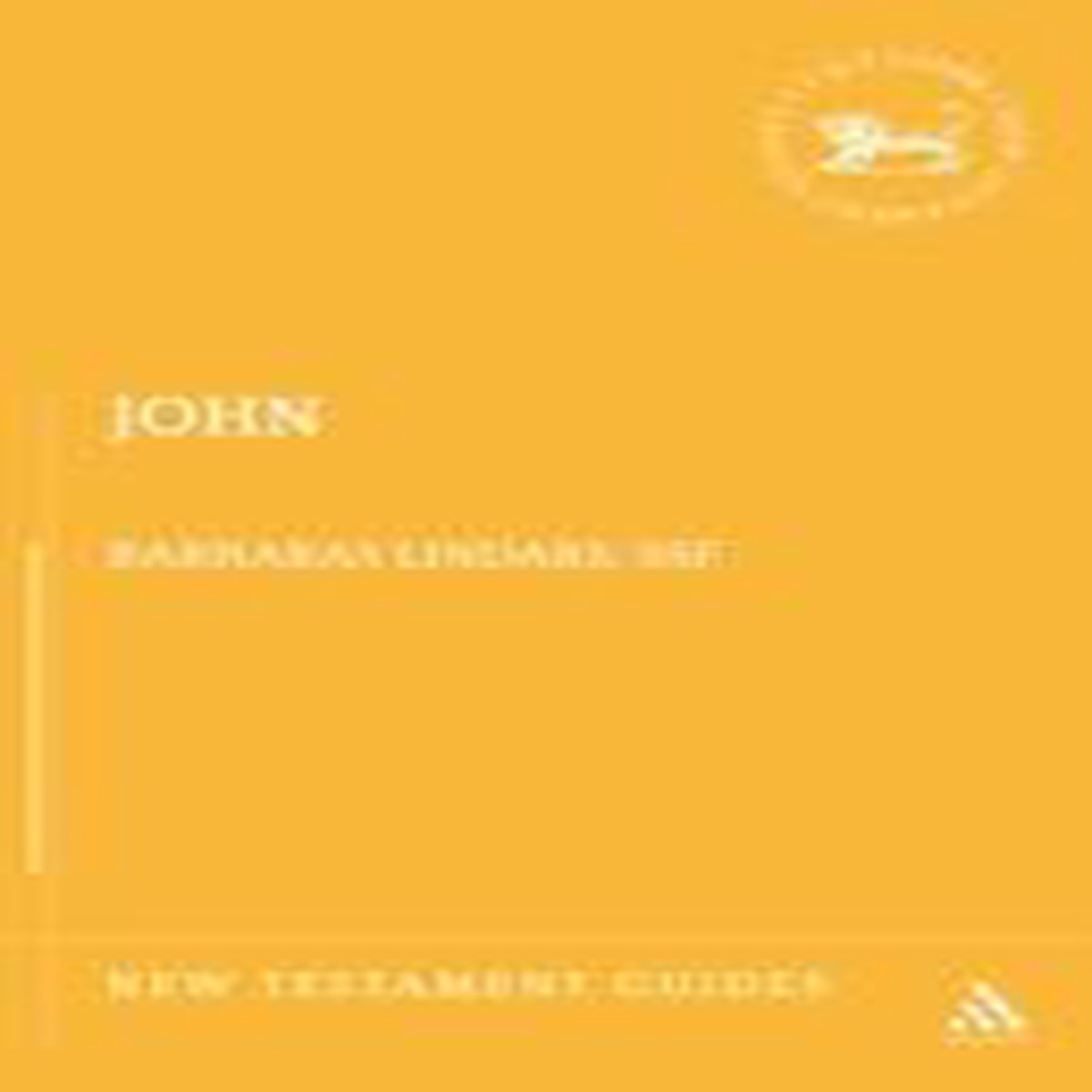 John (New Testament Guide Series)