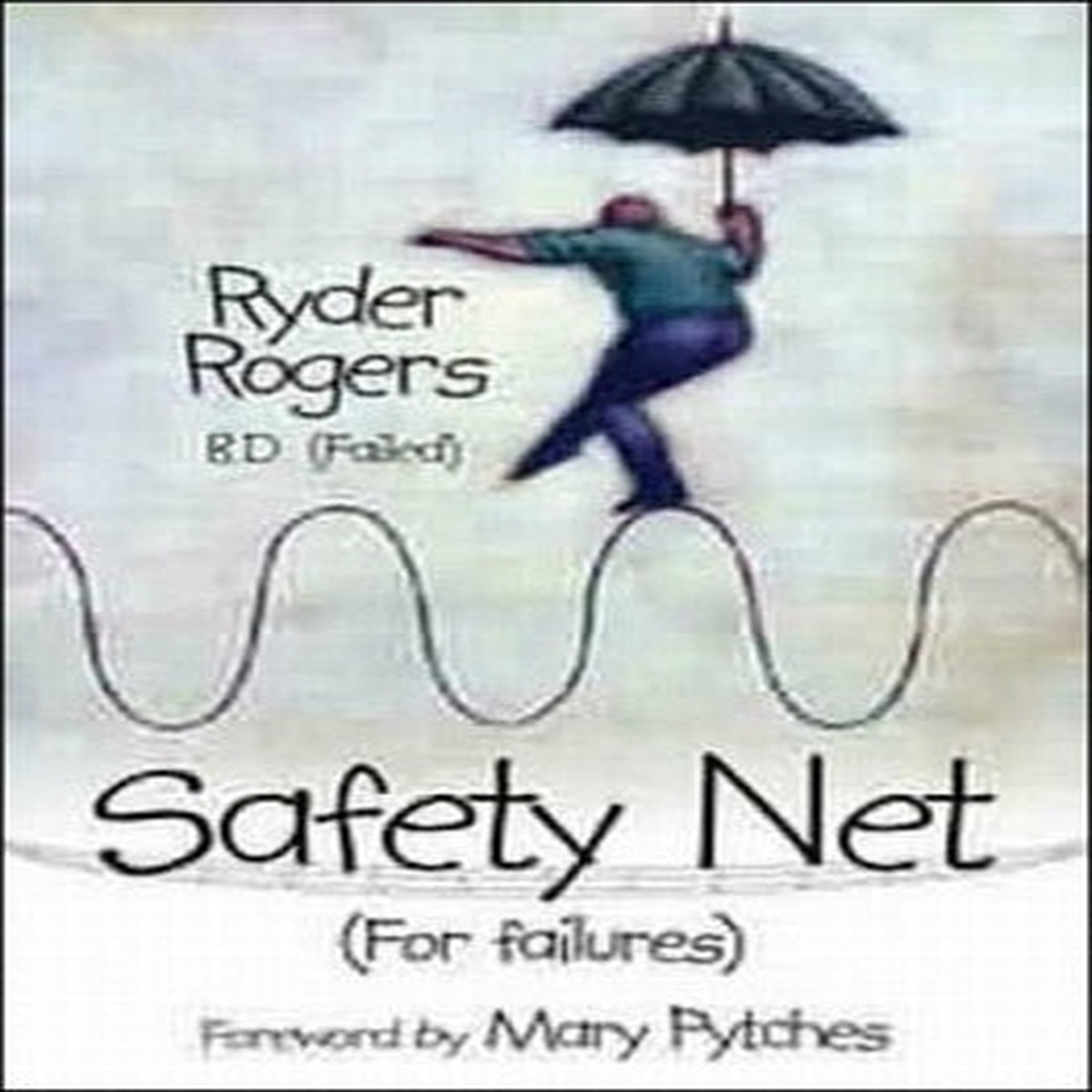 Safety NET (For Failures)