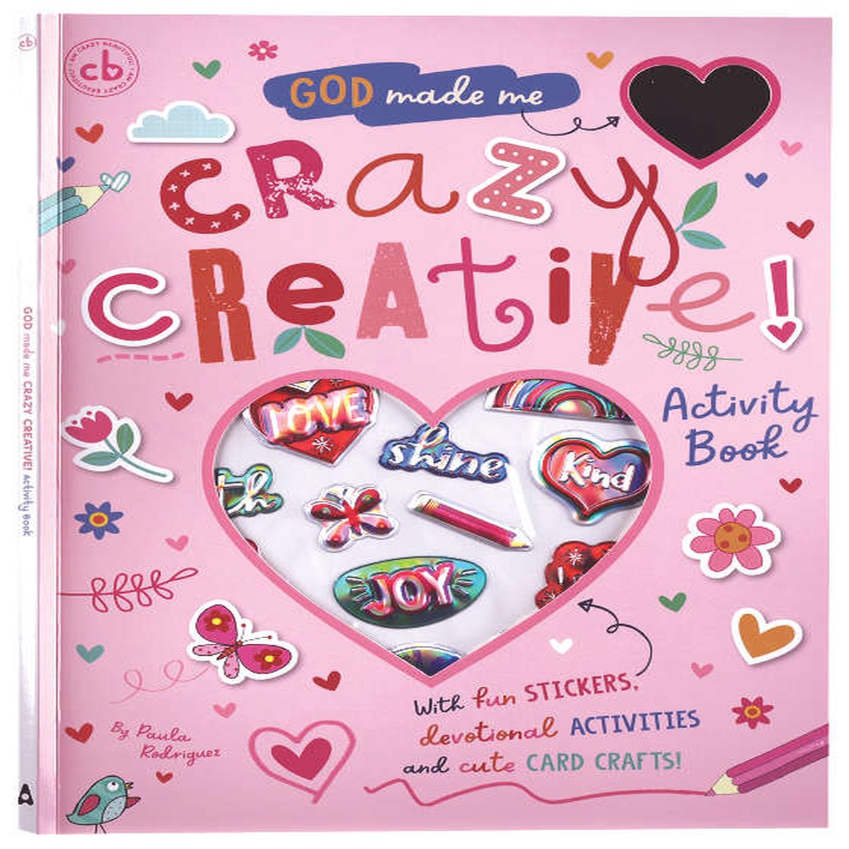 God Made Me Crazy Creative!