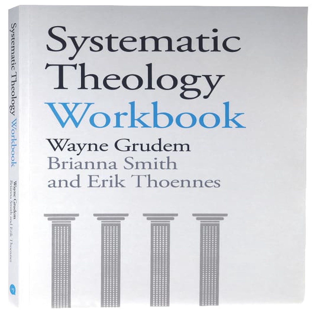 Systematic Theology Workbook (Second Edition)