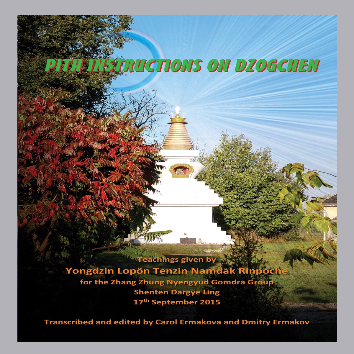 New Arrival Pith Instructions on Dzogchen