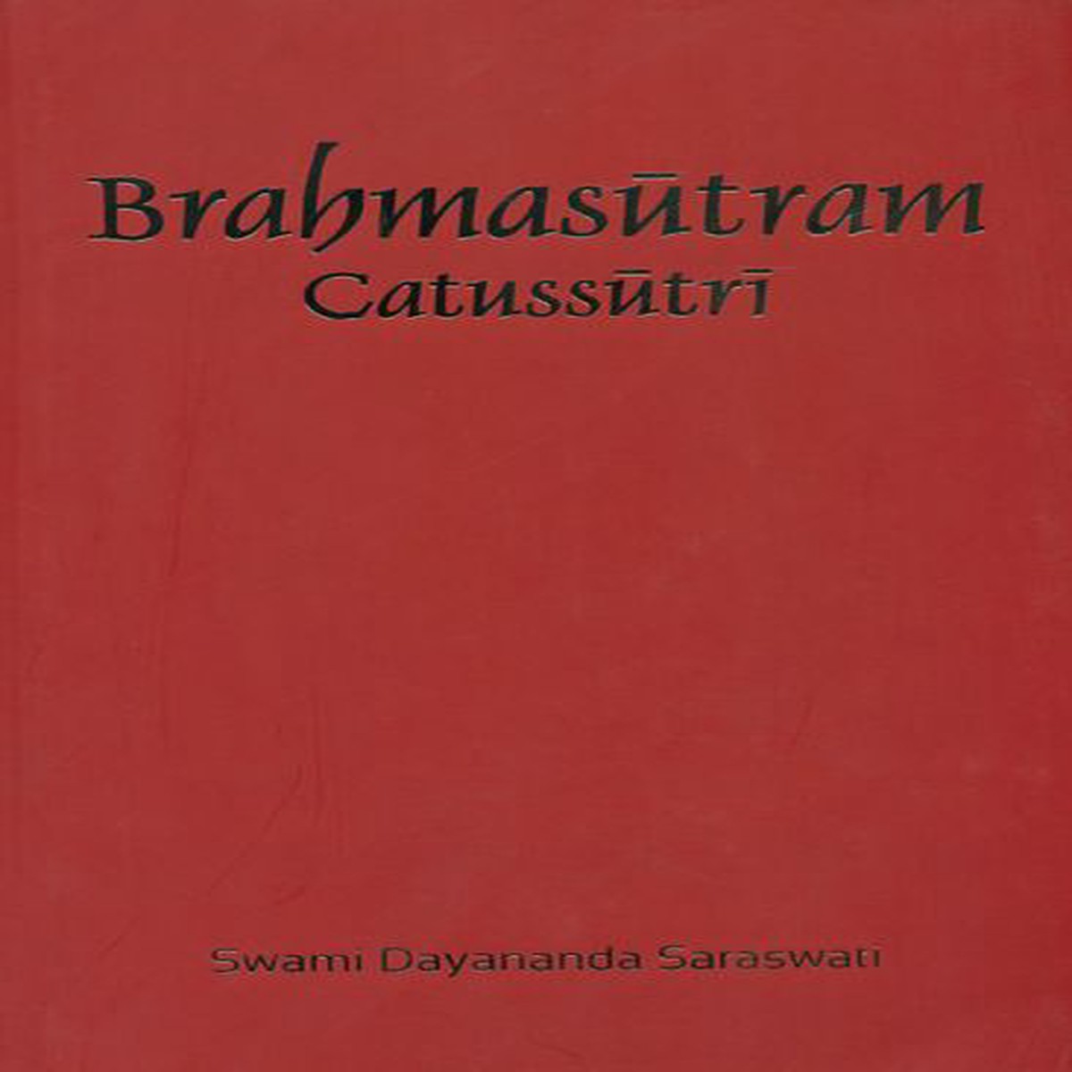 Brahmasutram Catussutri