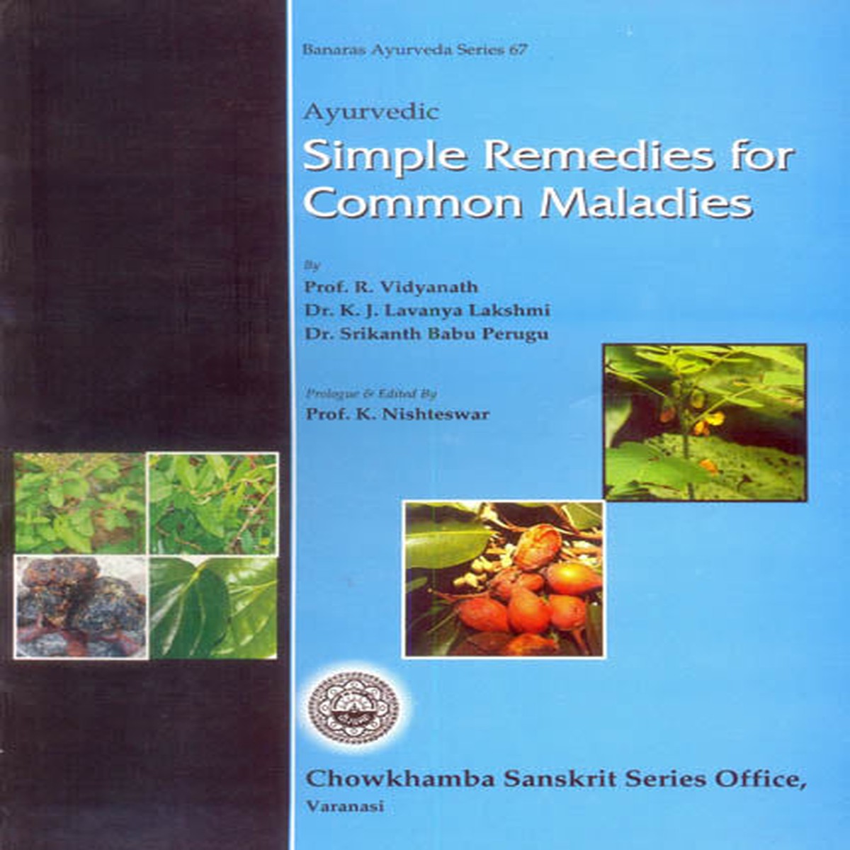 Simple Remedies for Common Maladies