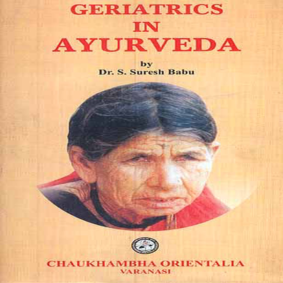 Geriatrics In Ayurveda