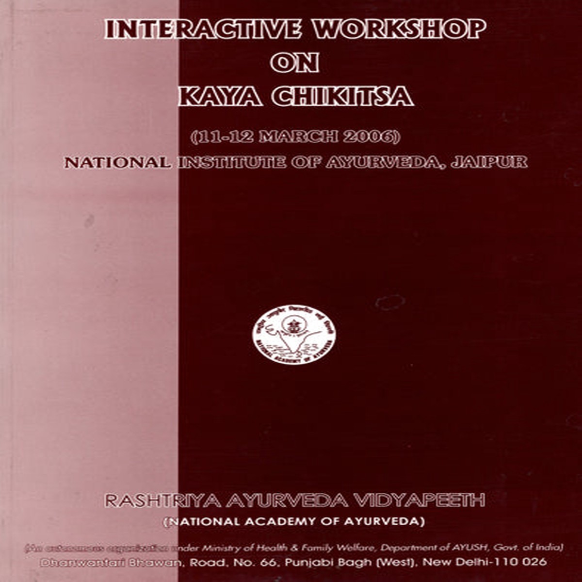 Interactive Workshop on Kaya Chikitsa