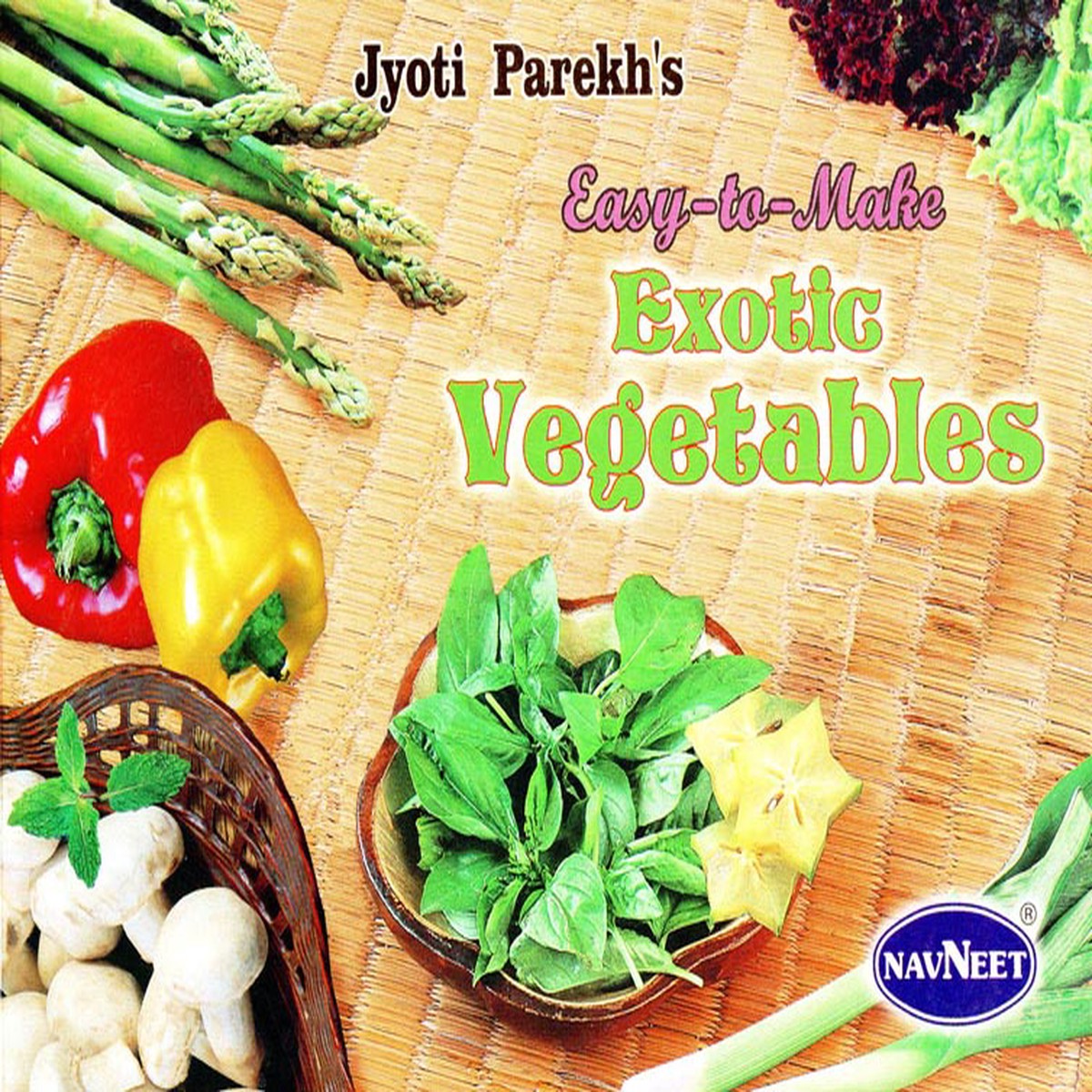 Easy-to-Make Exotic Vegetables