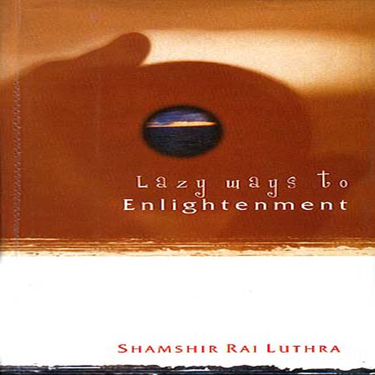 Lazy Ways to Enlightenment
