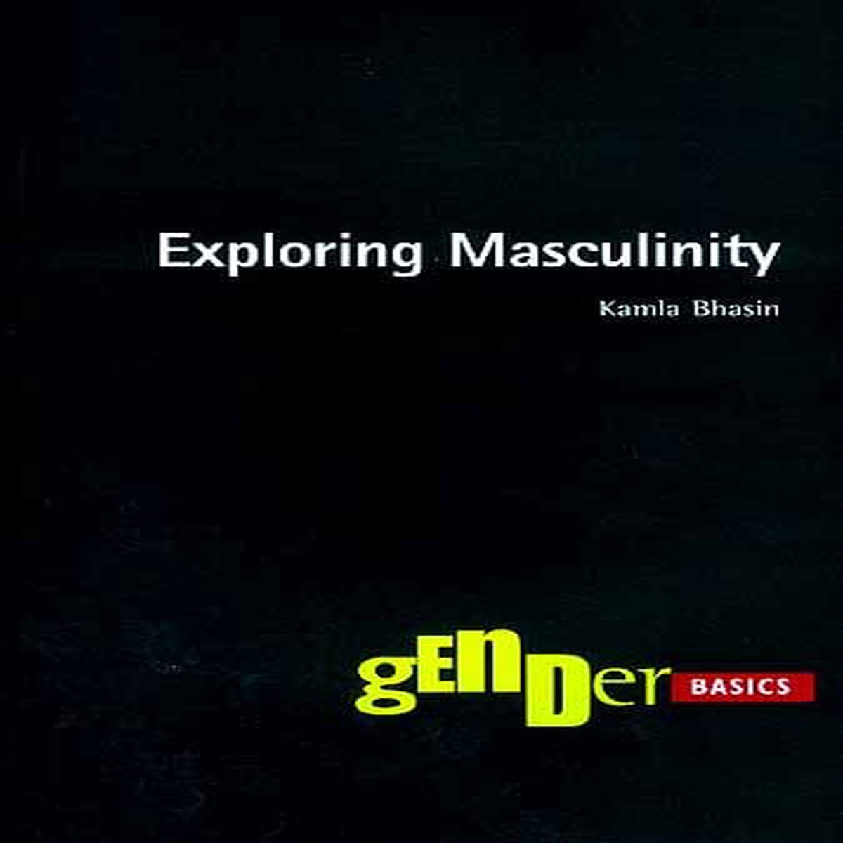 Exploring Masculinity