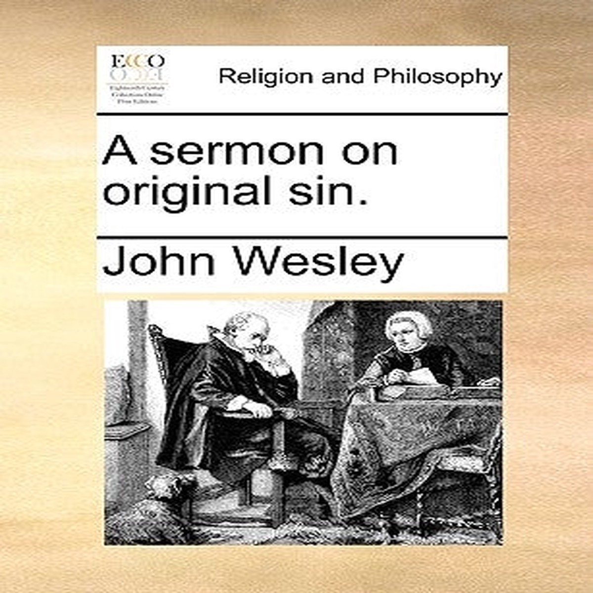A Sermon on Original Sin.