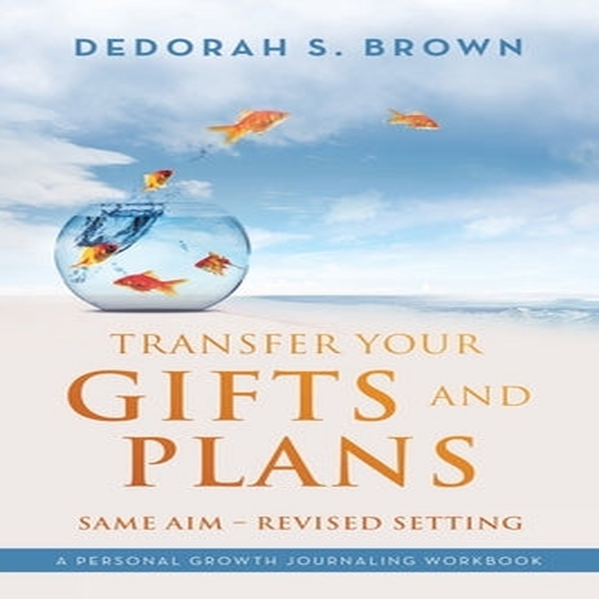 Transfer your Gifts and Plans: Same Aim - Revised Setting