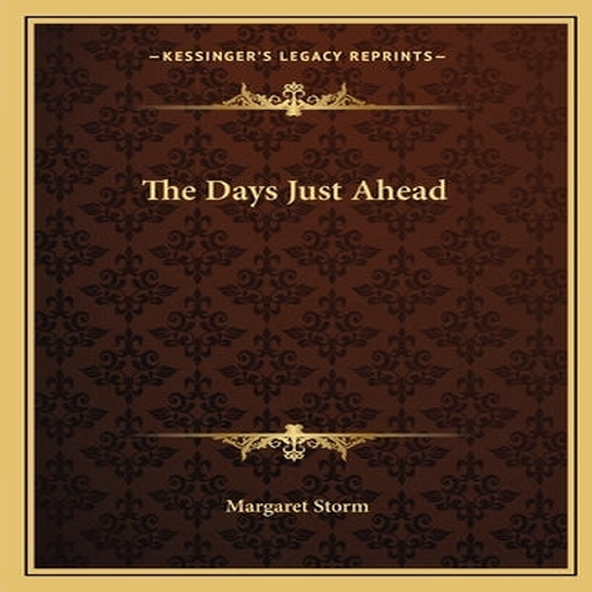 The Days Just Ahead