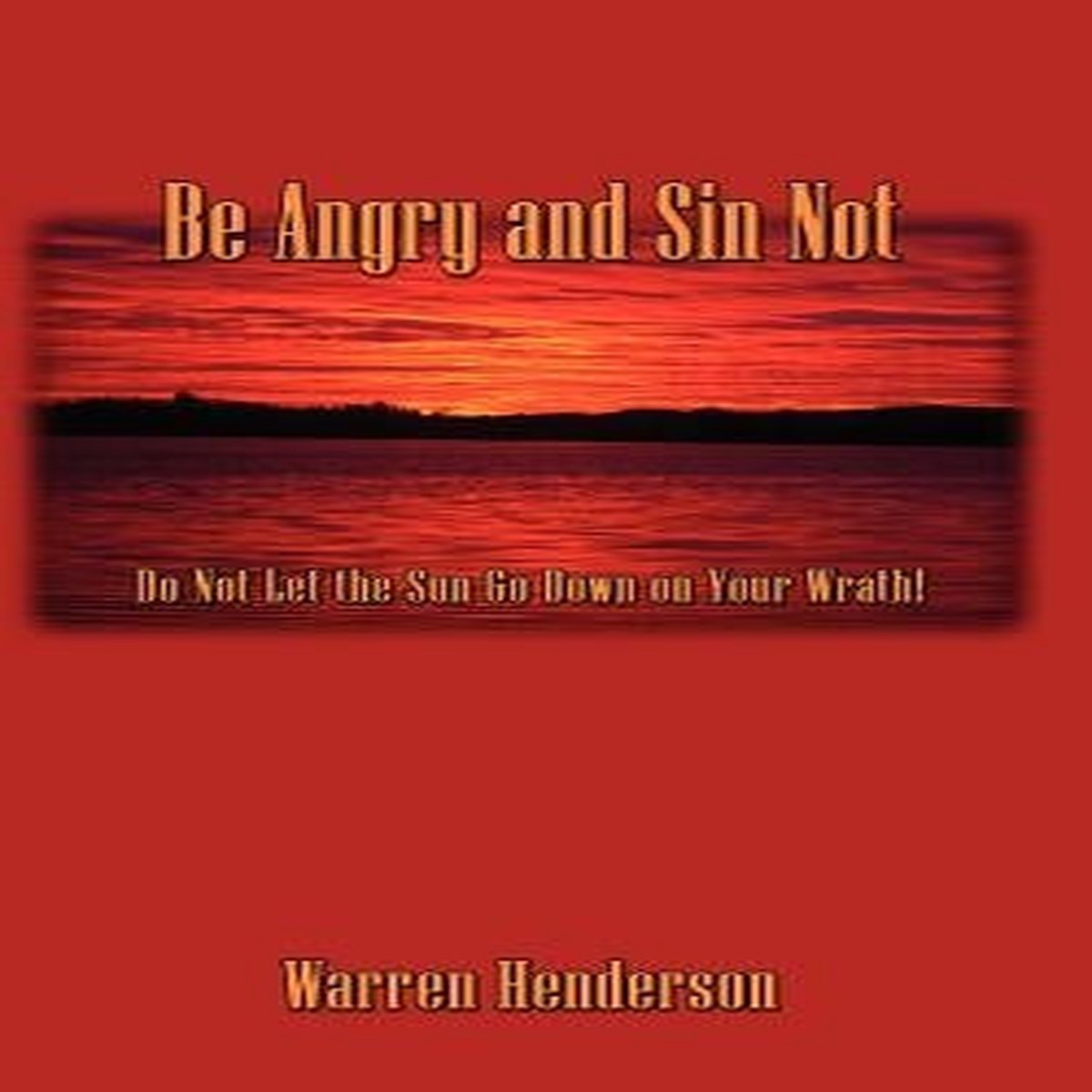 Be Angry and Sin Not